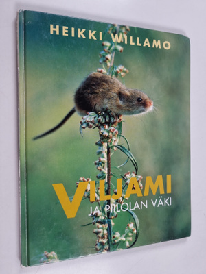 Heikki Willamo : Viljami ja Piilolan väki