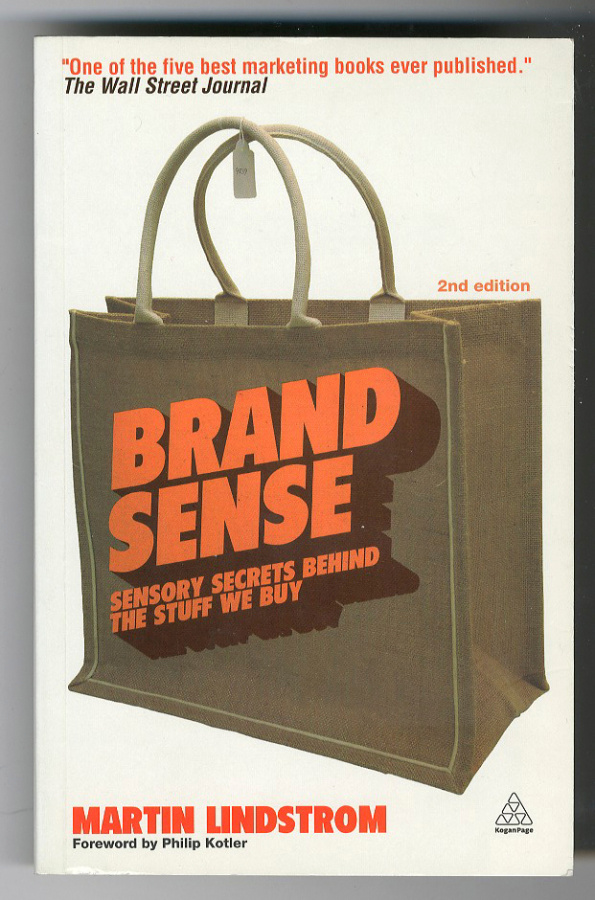 Brand Sense: Sensory Secrets Behind the Stuff We Buy