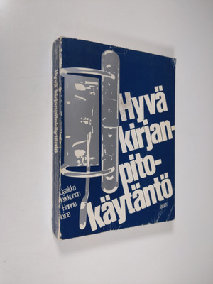 Jaakko Heikkonen : Hyvä kirjanpitokäytäntö uuden lainsääd...