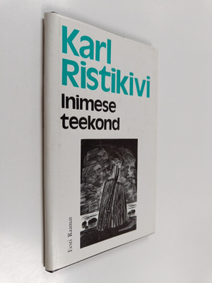 Karl Ristikivi : Inimese teekond : luuletusi