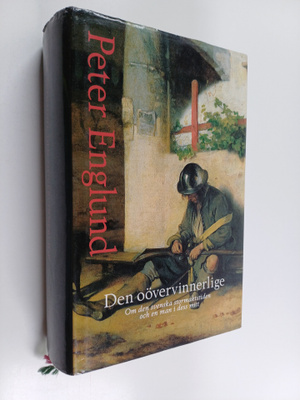 Peter Englund : Den oövervinnerlige : om den svenska stor...