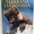 Tarkkana luonnossa - Neuvonen, Hautala (sid.) - pikkukuva 1