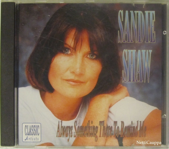 Sandie Shaw • Always Something There To Remind Me CD