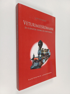 Arvi Järventaus : Veturimiesromaani : ja eläinten henki o...