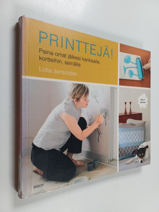 Lotta Jansdotter : Printtejä! : paina omat jälkesi kankaa...