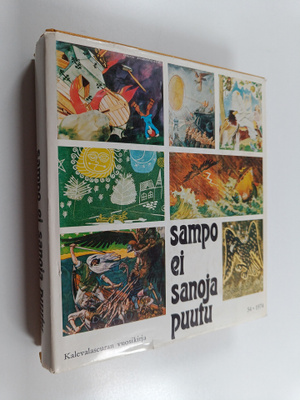 Sampo ei sanoja puutu : Kalevalaseuran vuosikirja 54 : Ma...