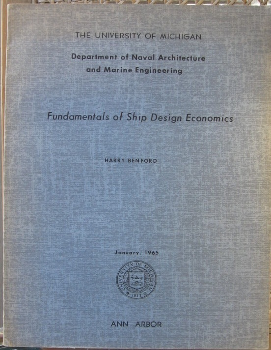 Harry Benford: Fundamentals of Ship Design Economics
