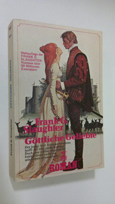 Frank G. Slaughter : Göttliche Geliebte : roman