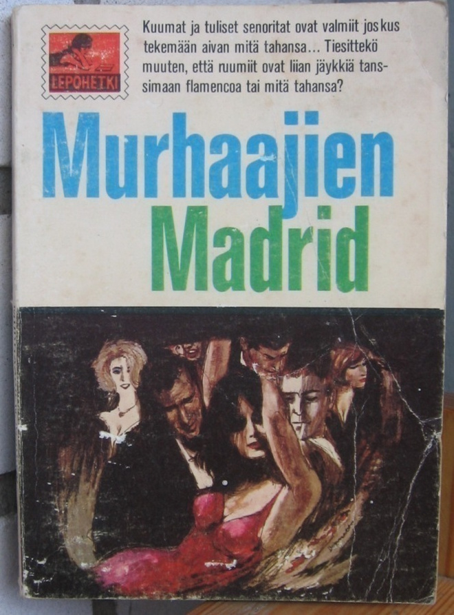 Lepohetki 27. Stephen Marlowe: Murhaajien Madrid. 175 s.