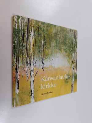 Anna-Mari Kaskinen : Kansanlaulukirkko