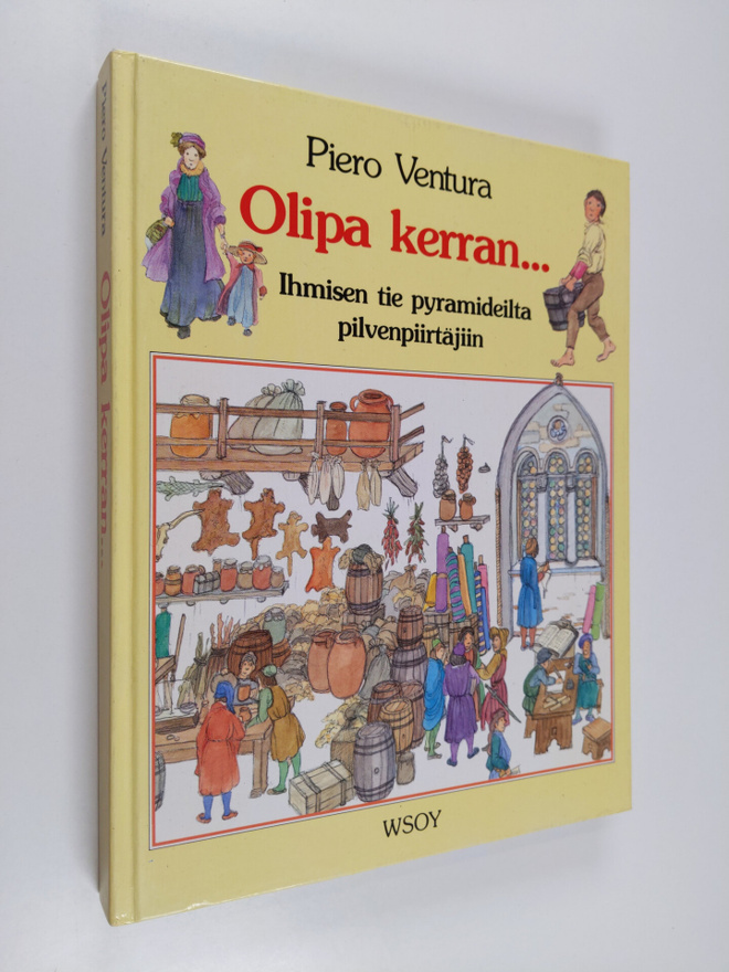 Piero Ventura : Olipa kerran : ihmisen tie pyramideilta p...