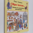 Piero Ventura : Olipa kerran : ihmisen tie pyramideilta p... - pikkukuva 1