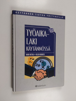 Harri Hietala : Työaikalaki käytännössä