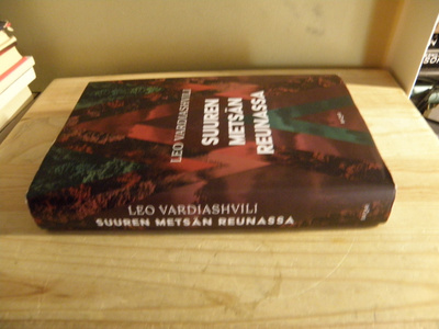 Leo Vardiashvili Suuren metsän reunassa (sidottu)