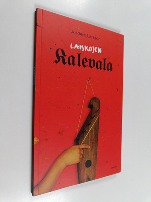 Anders Larsson : Laiskojen Kalevala