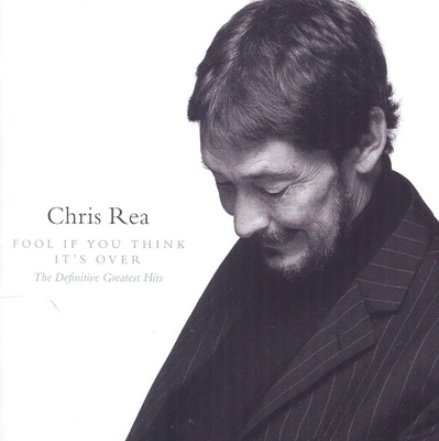Chris Rea (CD+2) Fool If You Think It's Over -Greatest Hits