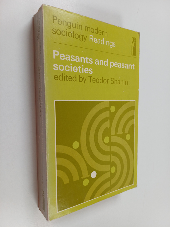 Teodor Shanin : Peasants and Peasant Societies - Selected...