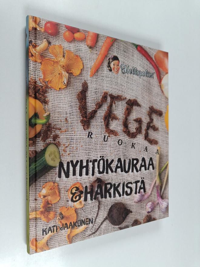Kati Jaakonen : Vegeruokaa : nyhtökauraa & härkistä