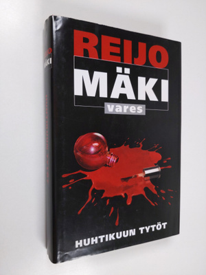 Reijo Mäki : Huhtikuun tytöt