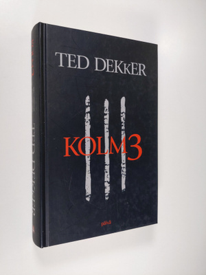 Ted Dekker : Kolm3