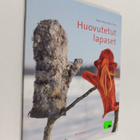 Anna-Karoliina Tetri : Huovutetut lapaset - pikkukuva 1