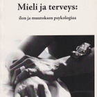 Raija-Leena Punamäki: Mieli ja terveys - pikkukuva 1