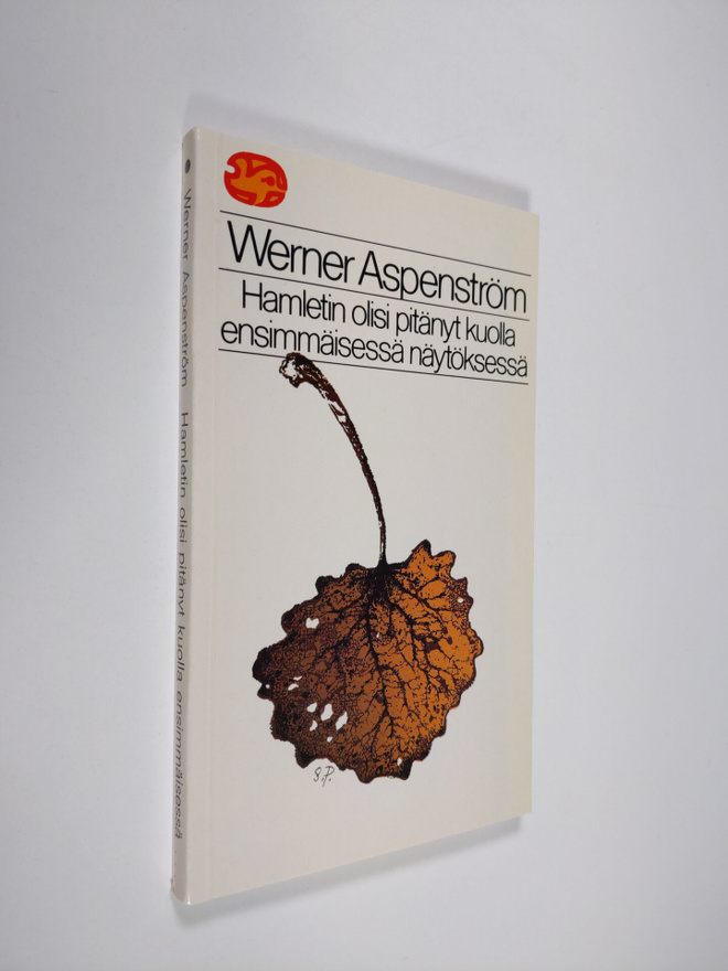 Werner Aspenström : Hamletin olisi pitänyt kuolla ensimmä...
