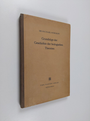 Michael Nowikoff : Grundzuge der Geschichte der biologisc...