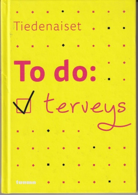 Tiedenaiset: To do - terveys