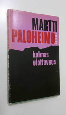 Martti Paloheimo : Kolmas ulottuvuus : pakinoita ja kirjo...