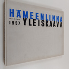 Olli Kivinen : Hämeenlinnan yleiskaava 1957 - pikkukuva 1