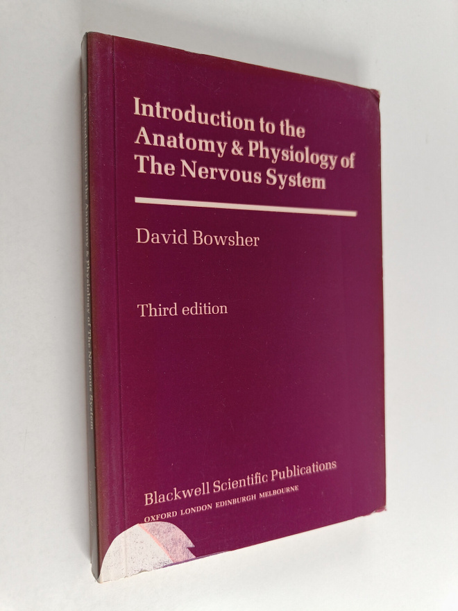 David Bowsher : Introduction to the anatomy & physiology ...