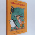 Timo Parvela : Hilma ja pingviini - pikkukuva 1