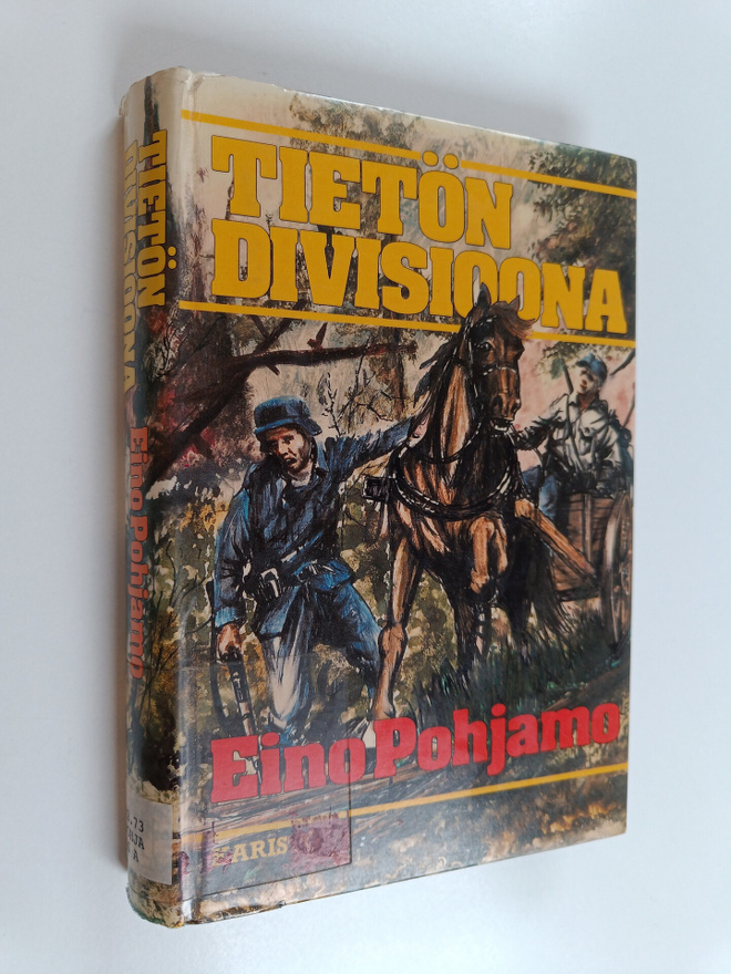 Eino Pohjamo : Tietön divisioona : 6 D:n taisteluja Salla...