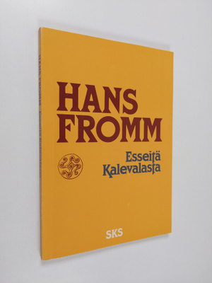 Hans Fromm : Esseitä Kalevalasta