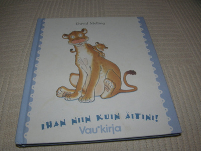 David Melling Ihan niin kuin äitini!