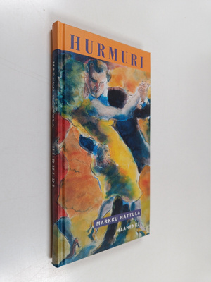Markku Hattula : Hurmuri ja muita kertomuksia (tekijän om...