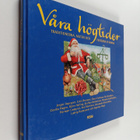 Våra högtider : Traditionerna, maten och festerna vi minns - pikkukuva 1