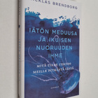 Nicklas Brendborg : Iätön meduusa ja ikuisen nuoruuden ih... - pikkukuva 1