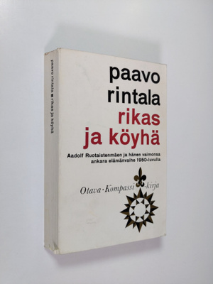Paavo Rintala : Rikas ja köyhä : romaani Helsingistä ja O...