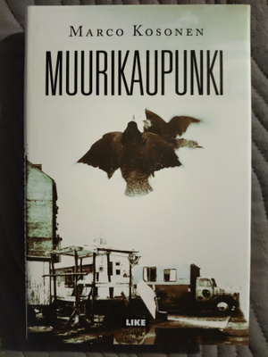 Marco Kosonen : Muurikaupunki
