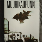 Marco Kosonen : Muurikaupunki - pikkukuva 1