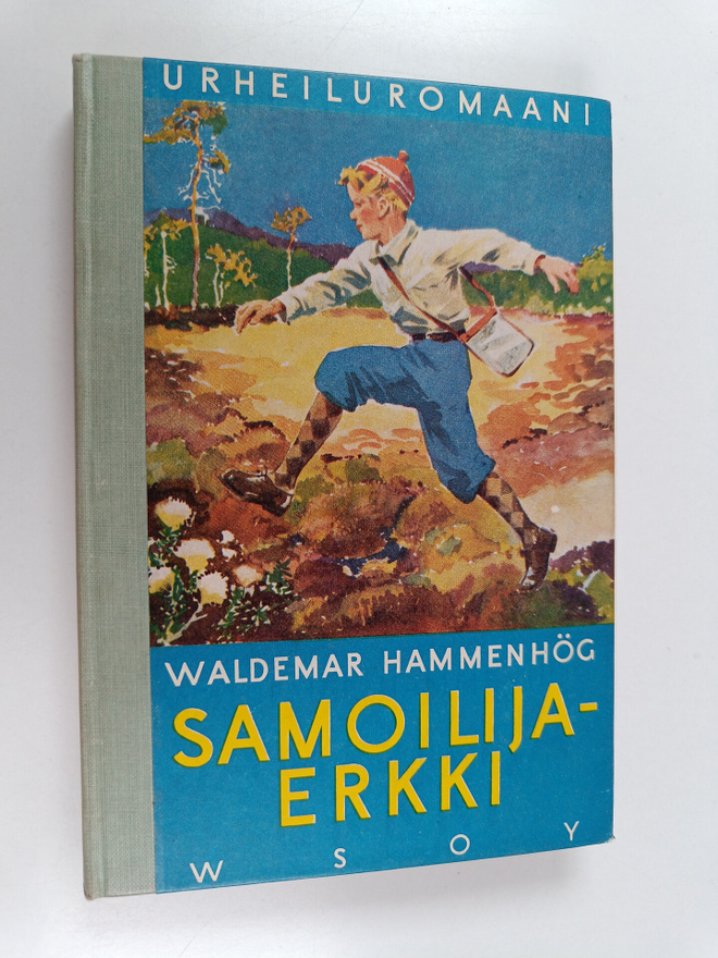 Waldemar Hammenhög : Samoilija-Erkki : kertomus nuorisoll...