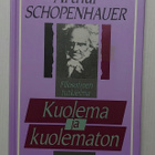 Arthur Schopenhauer - Kuolema ja kuolematon - pikkukuva 1