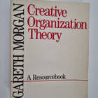 Gareth Morgan : Creative organization theory : a resource... - pikkukuva 1