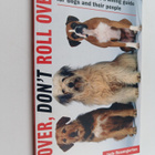 Jody Rosengarten : Rover, Don't Roll Over : A Compassiona... - pikkukuva 1