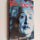 David Bodanis : E = mc2 : maailman kuuluisimman yhtälön e... - pikkukuva 1