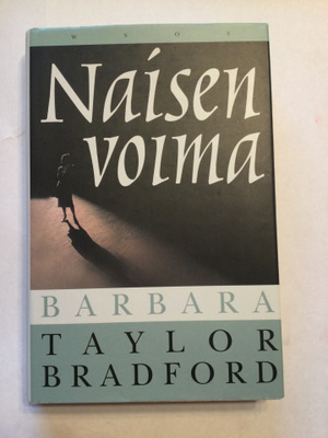 Baerbara Taylor Bradford: Naisen voima