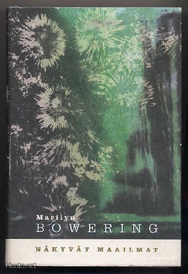 Bowering, Marilyn: Näkyvät maailmat (1.p.,sid.+kp,, 1998)