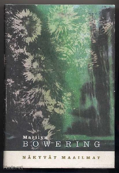 Bowering, Marilyn: Näkyvät maailmat (1.p.,sid.+kp,, 1998)